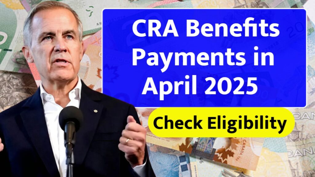 CRA Benefits Payments