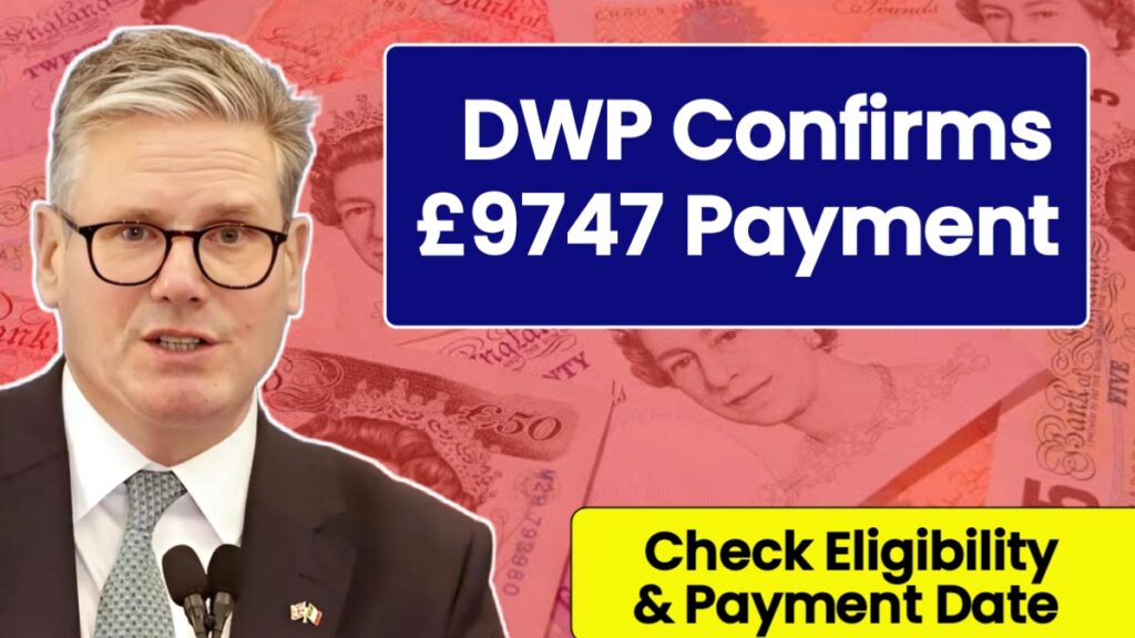 DWP Confirms £9747 Payment