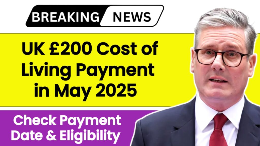 UK £200 Cost of Living Payment in May 2025